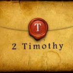 March 18, 2018 – 2 Timothy 3:1-9, Terrible Time in the Last Days